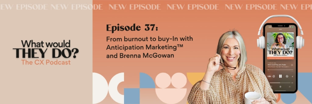 Brenna McGowan talks about her Anticipation marketing framework